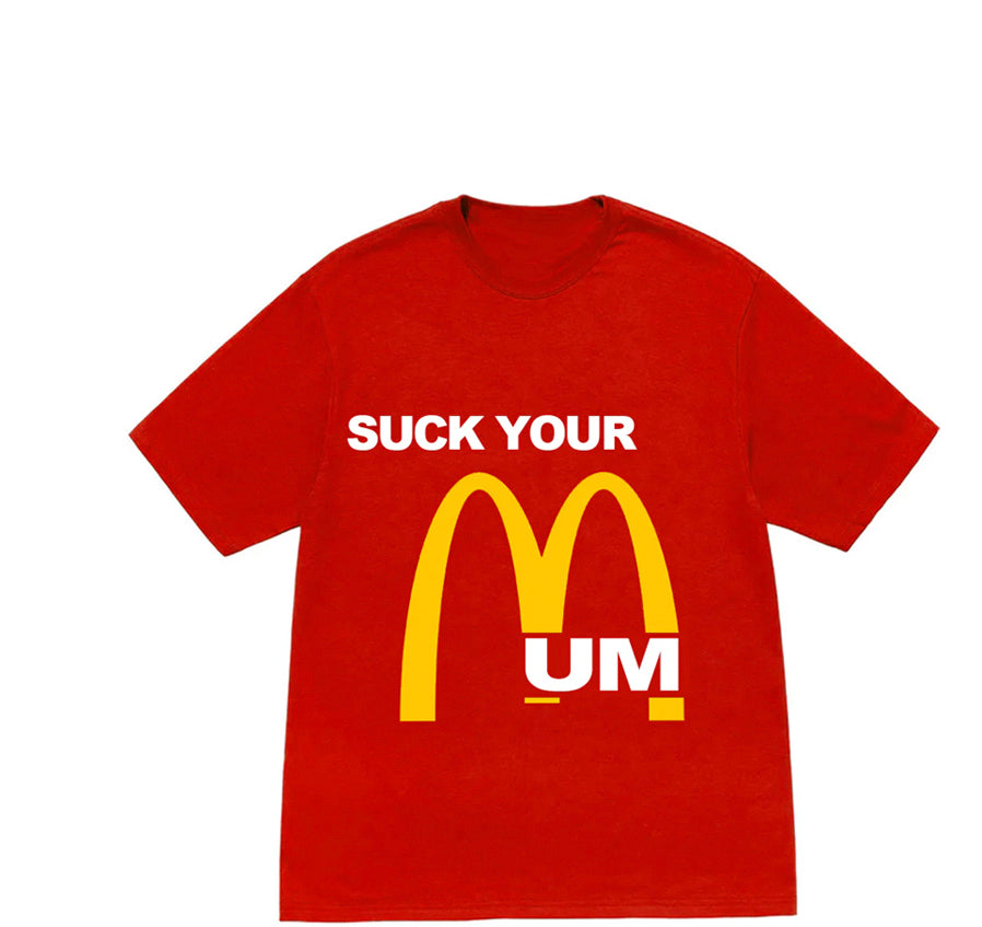 suck your mum tee